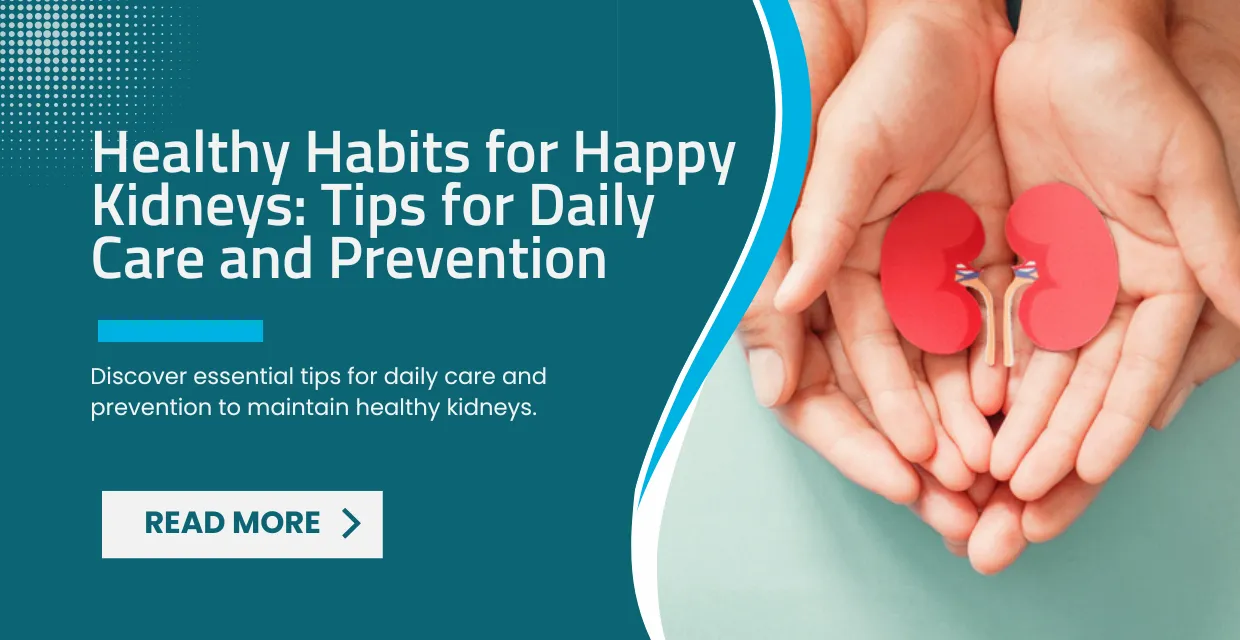 Filter for Life: Essential Daily Habits for Optimal Kidney Health