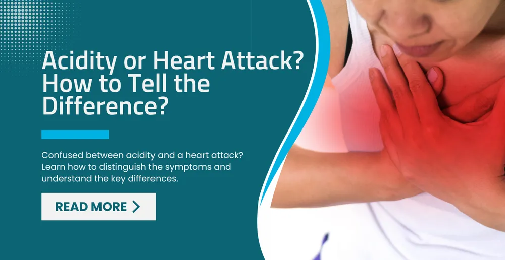 Acidity or Heart Attack How to Tell the Difference