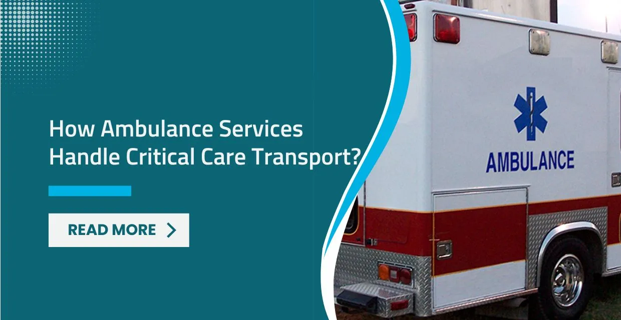 Emergency Critical Care Ambulance Transport