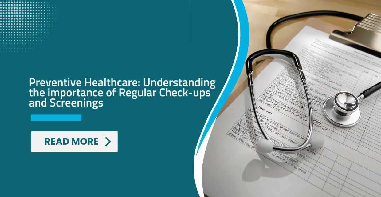 Preventive Healthcare Understanding the Importance of Regular Check-ups